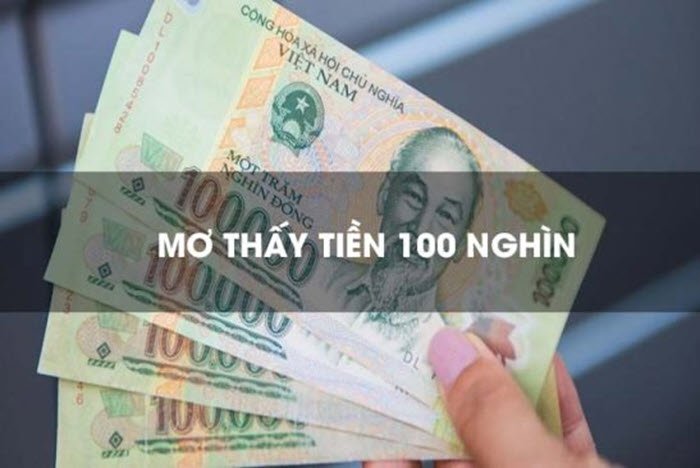 Ý nghĩa giấc mơ thấy tiền 100 nghìn